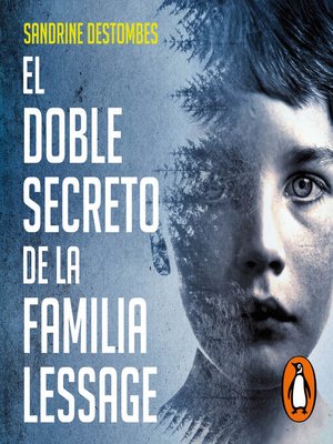 cover image of El doble secreto de la familia Lessage